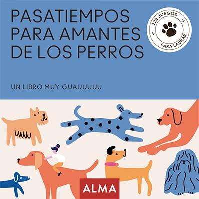 Pasatiempos para amantes de los perros | 9788418933837 | Sesé, Miquel/Casasín, Albert | Llibres.cat | Llibreria online en català | La Impossible Llibreters Barcelona