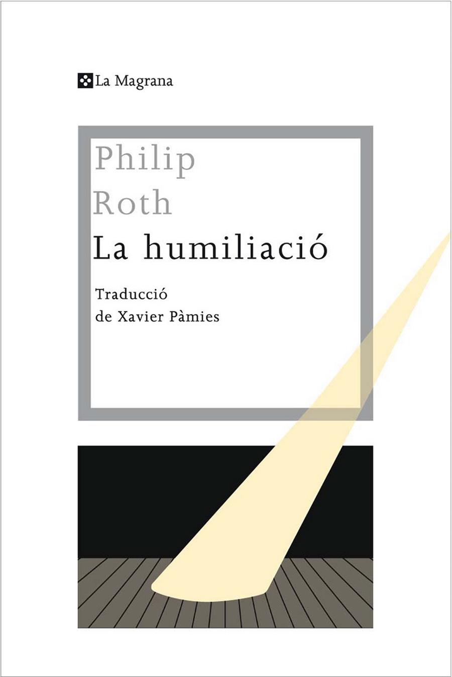 La humiliació | 9788490068083 | Roth, Philip | Llibres.cat | Llibreria online en català | La Impossible Llibreters Barcelona