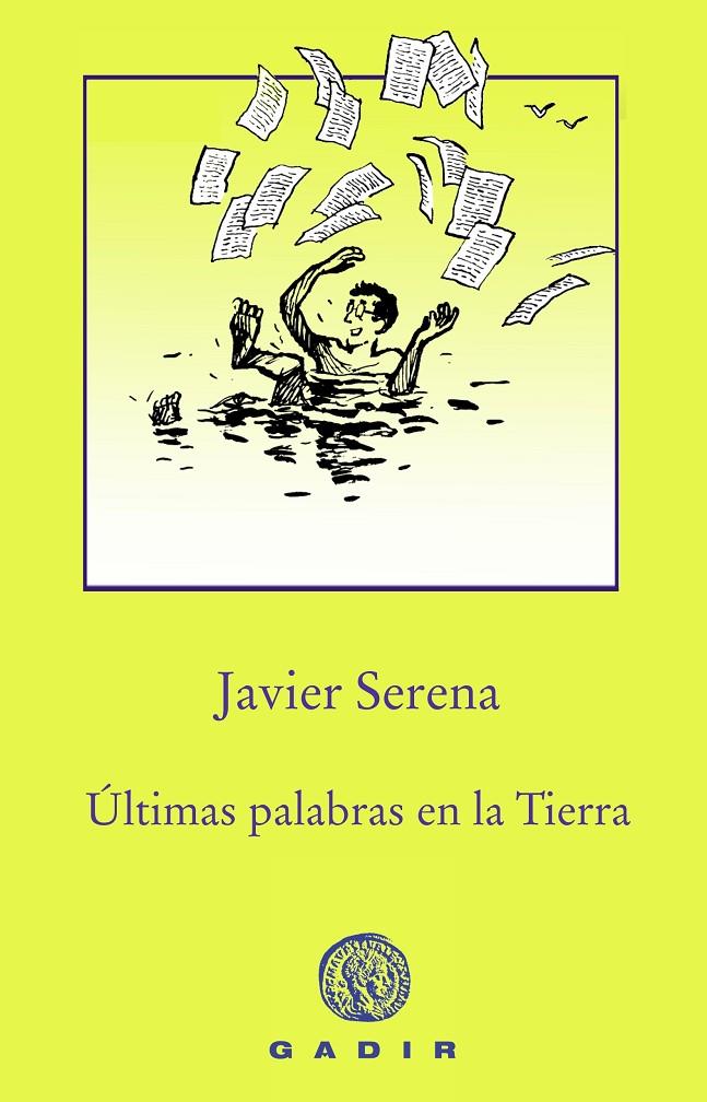 Últimas palabras en la Tierra | 9788494761966 | Serena, Javier | Llibres.cat | Llibreria online en català | La Impossible Llibreters Barcelona
