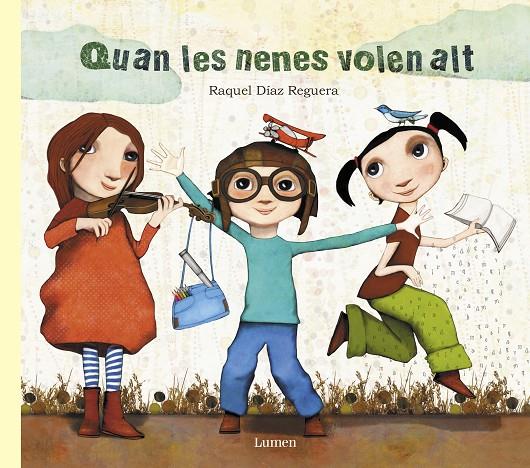 Quan les nenes volen alt | 9788448849030 | Raquel Díaz Reguera | Llibres.cat | Llibreria online en català | La Impossible Llibreters Barcelona