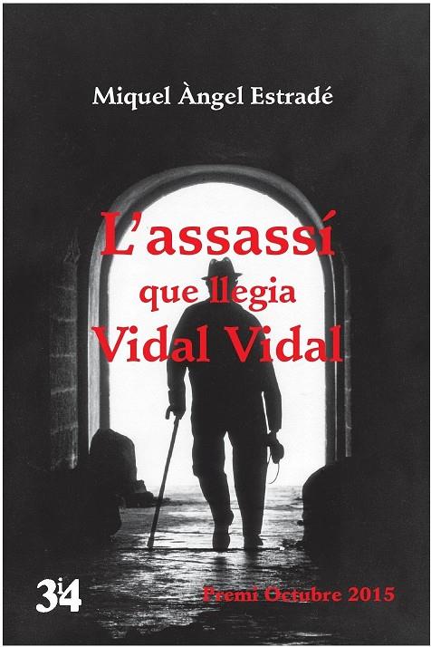 L'assassí que llegia Vidal Vidal (Premi Octubre 2015) | 9788475029856 | Estradé, Miquel Àngel | Llibres.cat | Llibreria online en català | La Impossible Llibreters Barcelona