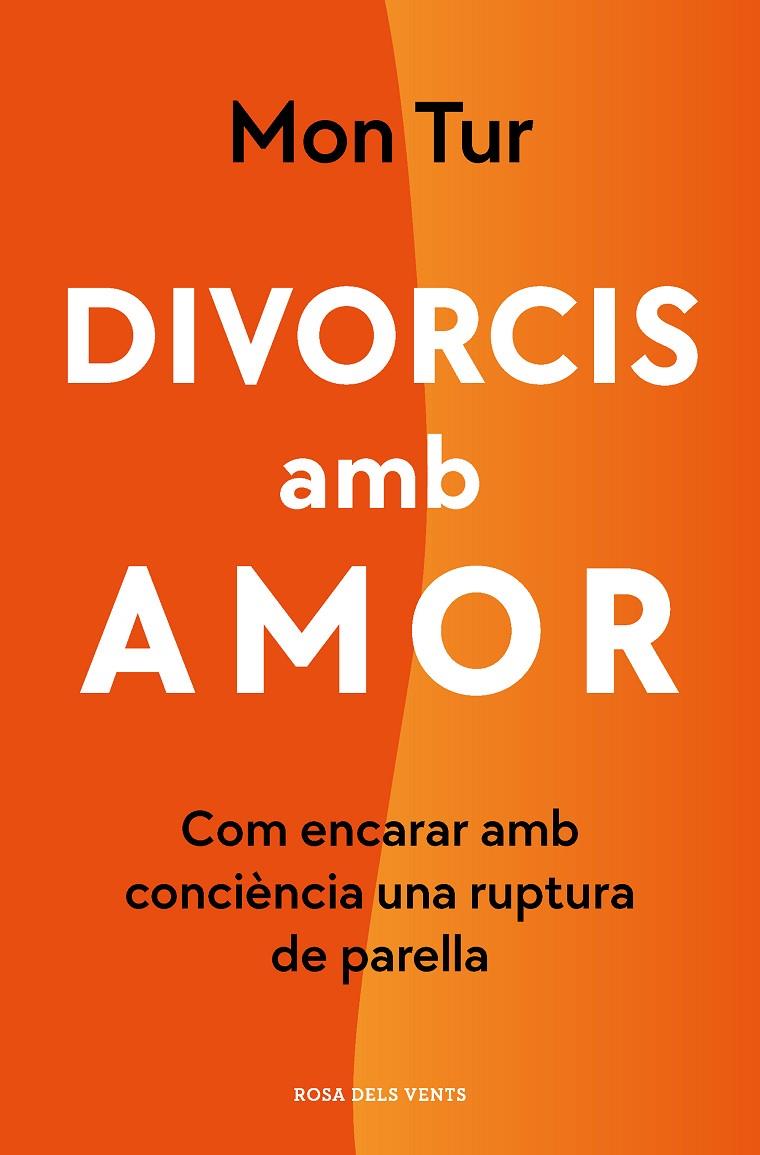 Divorcis amb amor | 9788418062254 | Tur, Mon | Llibres.cat | Llibreria online en català | La Impossible Llibreters Barcelona