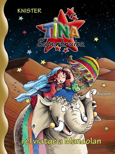 Tina Superbruixa i el viatge a Mandolan | 9788499060880 | Knister | Llibres.cat | Llibreria online en català | La Impossible Llibreters Barcelona