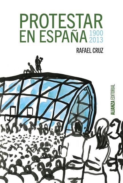 Protestar en España 1900-2013 | 9788420697413 | Cruz, Rafael | Llibres.cat | Llibreria online en català | La Impossible Llibreters Barcelona
