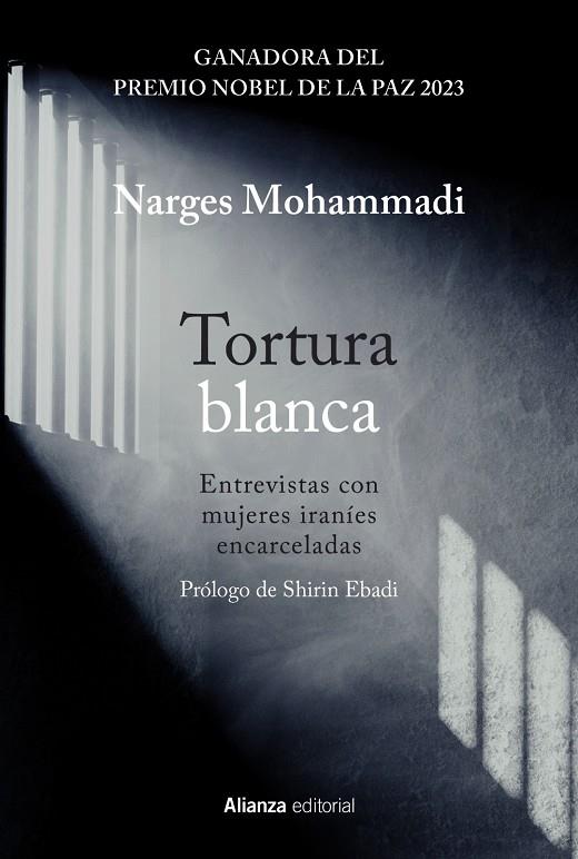 Tortura blanca. Entrevistas con mujeres iraníes encarceladas | 9788411485487 | Mohammadi, Narges | Llibres.cat | Llibreria online en català | La Impossible Llibreters Barcelona