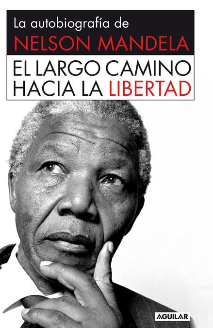 El largo camino hacia la libertad. Autobiografia | 9788403509801 | Mandela, Nelson | Llibres.cat | Llibreria online en català | La Impossible Llibreters Barcelona