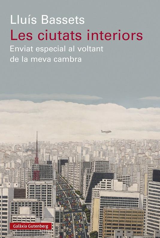 Les ciutats interiors | 9788418526848 | Bassets, Lluís | Llibres.cat | Llibreria online en català | La Impossible Llibreters Barcelona