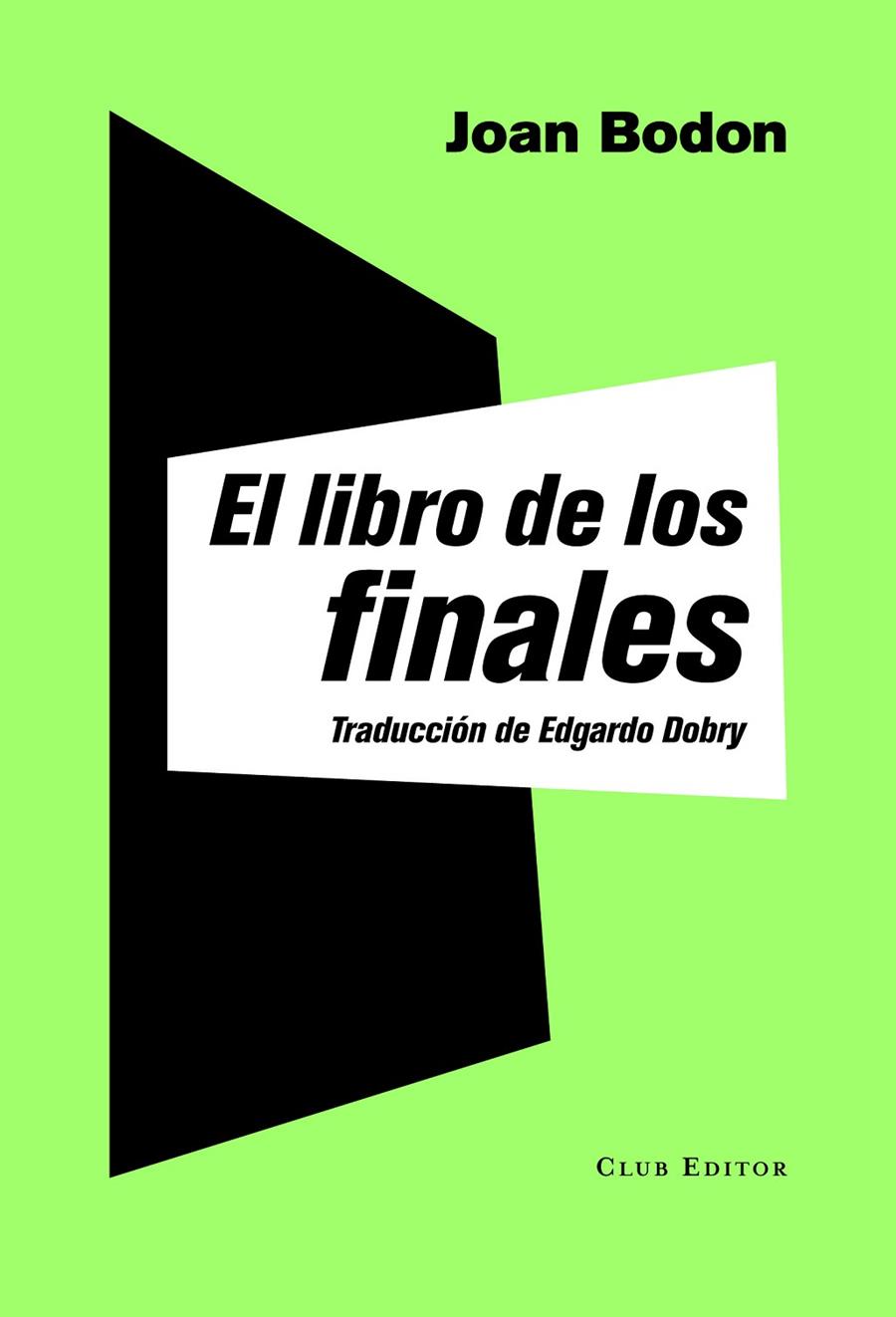 El libro de los finales | 9788473292047 | Bodon, Joan | Llibres.cat | Llibreria online en català | La Impossible Llibreters Barcelona