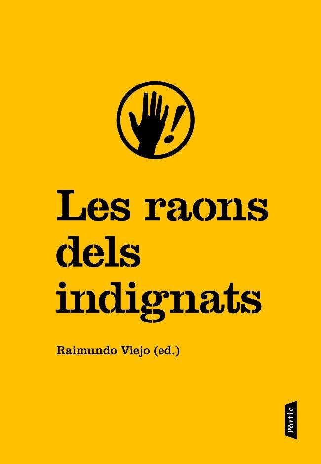 Les raons dels indignats | 9788498091984 | Viejo Viñas, Raimundo | Llibres.cat | Llibreria online en català | La Impossible Llibreters Barcelona