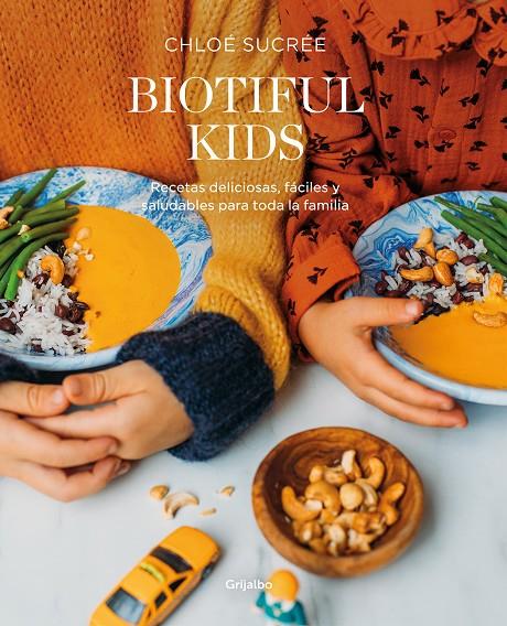 Biotiful Kids | 9788418007835 | Sucrée, Chloé | Llibres.cat | Llibreria online en català | La Impossible Llibreters Barcelona