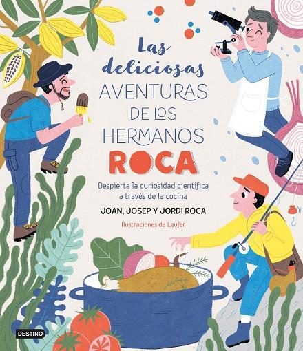 Las deliciosas aventuras de los hermanos Roca | 9788408249382 | Roca, Josep/Roca, Jordi/Laufer/Roca, Joan | Llibres.cat | Llibreria online en català | La Impossible Llibreters Barcelona