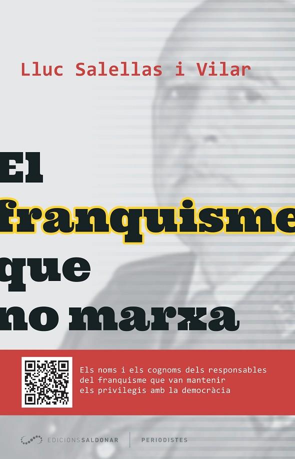 El franquisme que no marxa | 9788494289651 | Salellas i Villar, Lluc | Llibres.cat | Llibreria online en català | La Impossible Llibreters Barcelona
