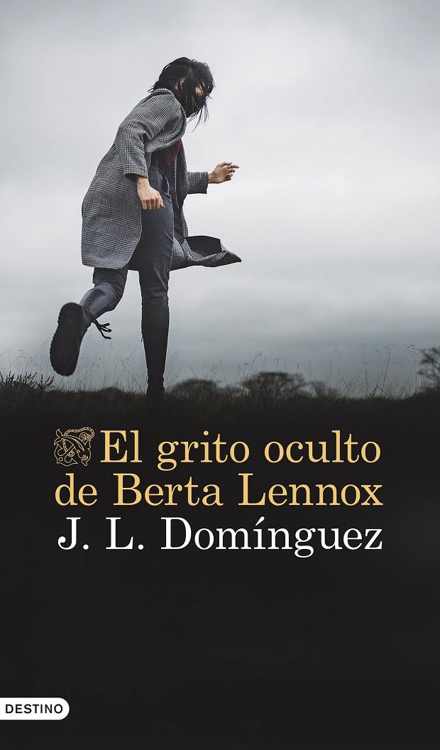 El grito oculto de Berta Lennox | 9788423364442 | Domínguez, J. L. | Llibres.cat | Llibreria online en català | La Impossible Llibreters Barcelona