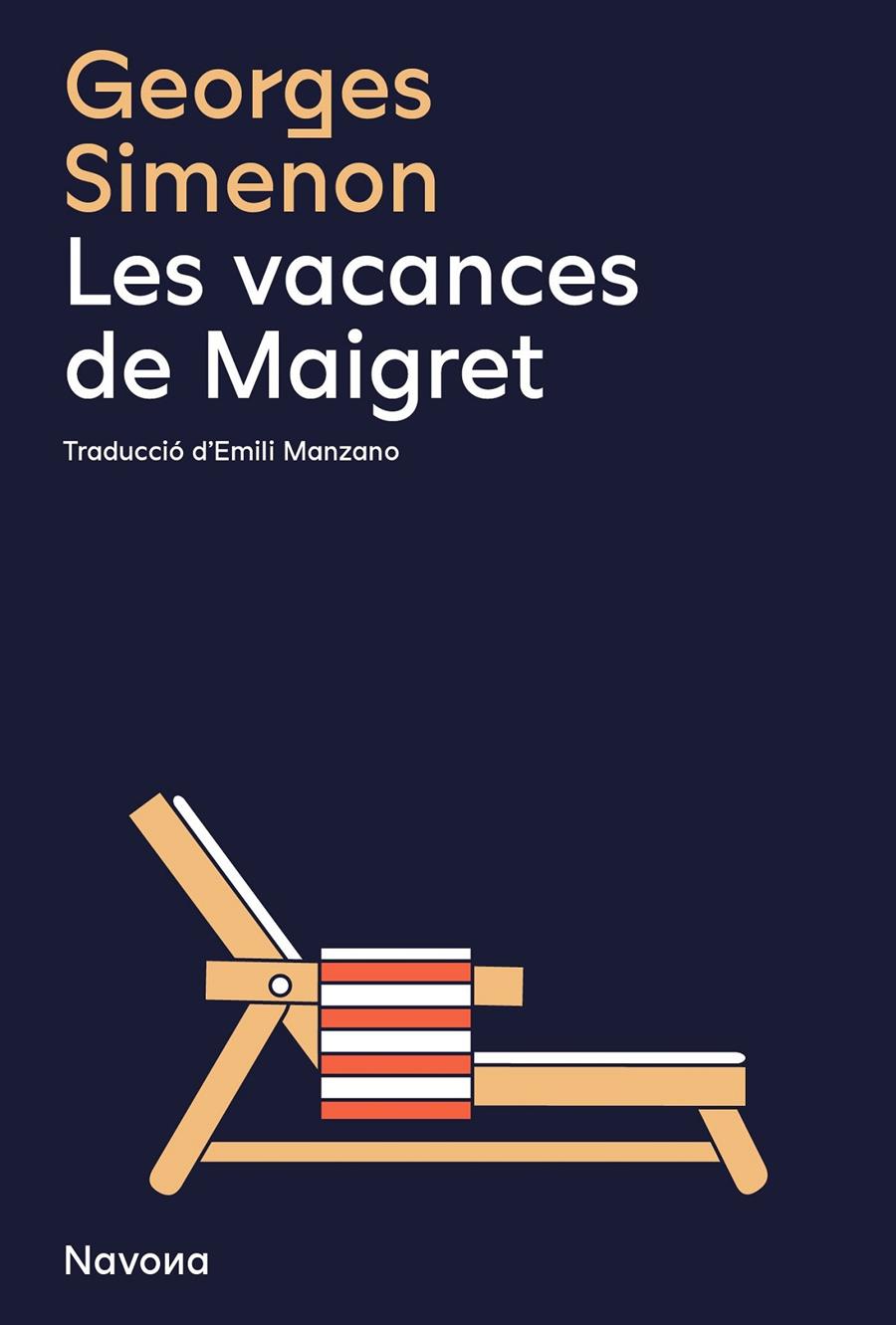 Les vacances de Maigret | 9788419311030 | Simenon, Georges | Llibres.cat | Llibreria online en català | La Impossible Llibreters Barcelona