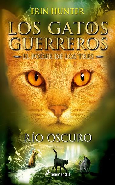 Río oscuro (Los Gatos Guerreros | El Poder de los Tres 2) | 9788498388398 | Hunter, Erin | Llibres.cat | Llibreria online en català | La Impossible Llibreters Barcelona