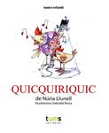 Quicquiricquic | 9788493982201 | Llunell Argemí, Núria | Llibres.cat | Llibreria online en català | La Impossible Llibreters Barcelona