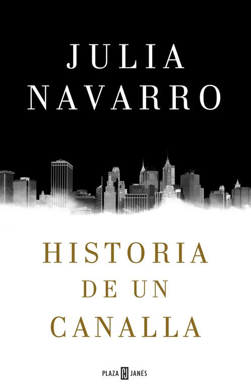 Historia de un canalla | 9788401016950 | NAVARRO, JULIA | Llibres.cat | Llibreria online en català | La Impossible Llibreters Barcelona