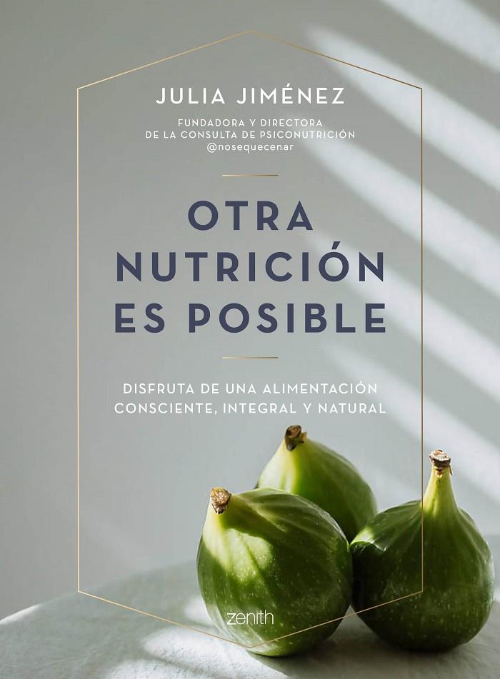 Otra nutrición es posible | 9788408241423 | Jiménez, Julia | Llibres.cat | Llibreria online en català | La Impossible Llibreters Barcelona