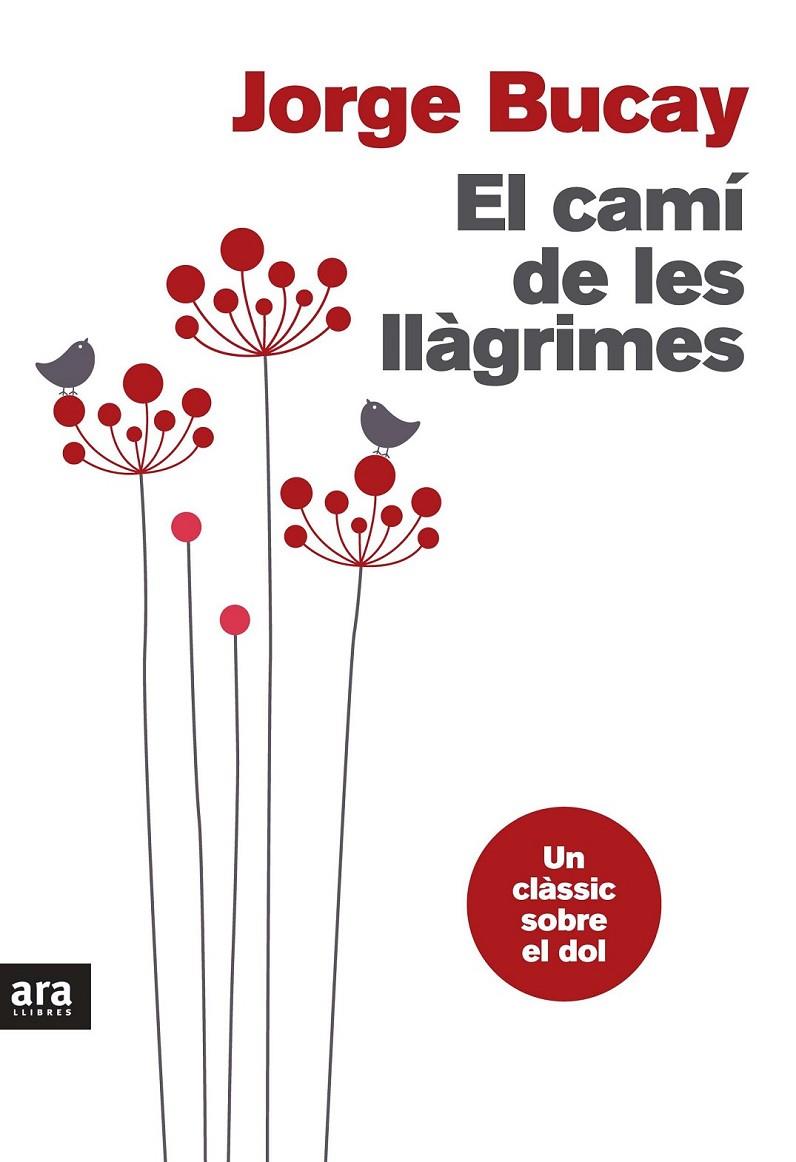 El camí de les llàgrimes | 9788415642640 | Bucay, Jorge | Llibres.cat | Llibreria online en català | La Impossible Llibreters Barcelona