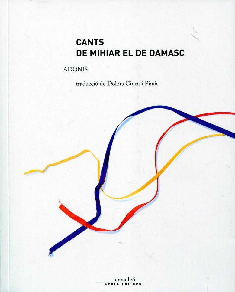 Cants de Mihiar el de Damasc | 9788492839599 | Adonis | Llibres.cat | Llibreria online en català | La Impossible Llibreters Barcelona