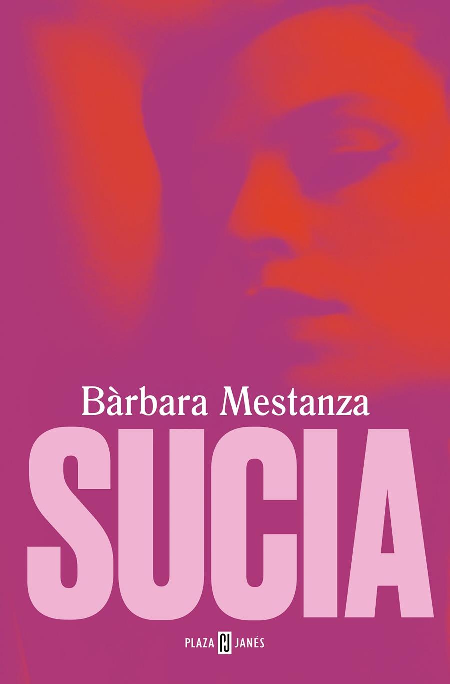 Sucia | 9788401028557 | Mestanza, Bárbara | Llibres.cat | Llibreria online en català | La Impossible Llibreters Barcelona