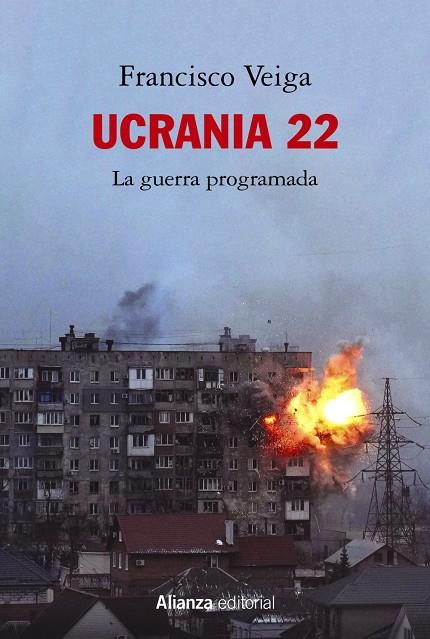 Ucrania 22: La guerra programada | 9788413629988 | Veiga, Francisco | Llibres.cat | Llibreria online en català | La Impossible Llibreters Barcelona