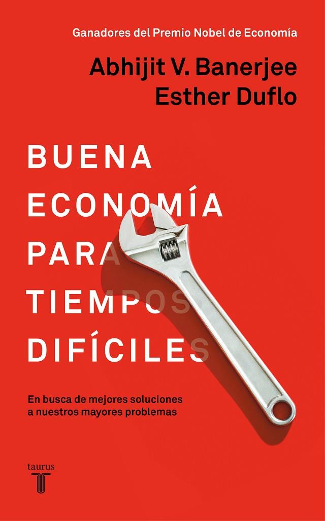 Buena economía para tiempos difíciles | 9788430619832 | Duflo, Esther/Banerjee, Abhijit | Llibres.cat | Llibreria online en català | La Impossible Llibreters Barcelona