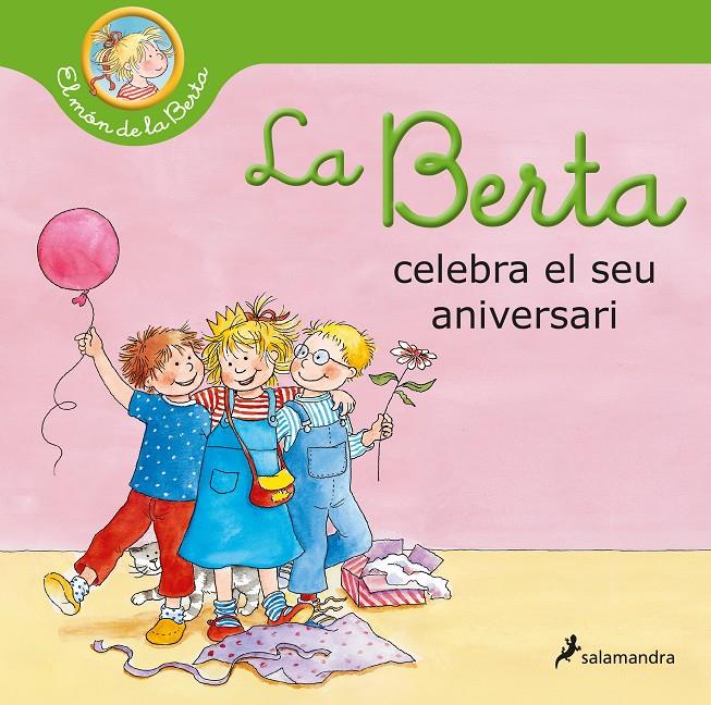 La Berta celebra el seu aniversari (El món de la Berta) | 9788418637711 | Schneider, Liane | Llibres.cat | Llibreria online en català | La Impossible Llibreters Barcelona