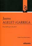 Jaume Agelet i Garriga. Una ombra per decobrir | 9788493771584 | Falguera Garcia, Enric | Llibres.cat | Llibreria online en català | La Impossible Llibreters Barcelona