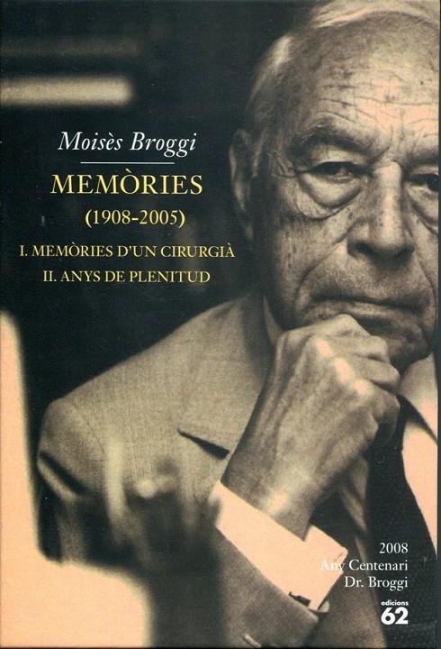 Memòries d'un cirugià  (1908-2005) | 9788429761276 | Broggi, Moisès | Llibres.cat | Llibreria online en català | La Impossible Llibreters Barcelona