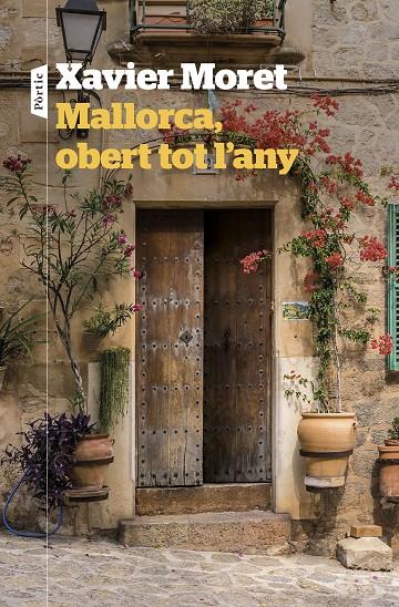 Mallorca, obert tot l'any | 9788498095180 | Moret, Xavier | Llibres.cat | Llibreria online en català | La Impossible Llibreters Barcelona