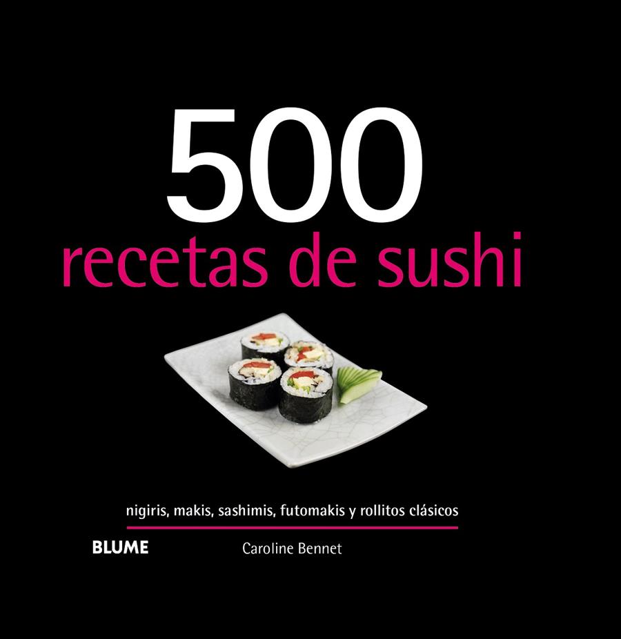 500 recetas de sushi (2019) | 9788417492953 | Bennett, Caroline | Llibres.cat | Llibreria online en català | La Impossible Llibreters Barcelona