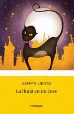 La lluna en un cove | 9788492671113 | Lienas i Massot, Gemma | Llibres.cat | Llibreria online en català | La Impossible Llibreters Barcelona