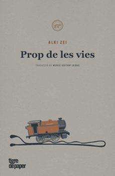 PROP DE LES VIES | 9788418705229 | Alki Zei | Llibres.cat | Llibreria online en català | La Impossible Llibreters Barcelona