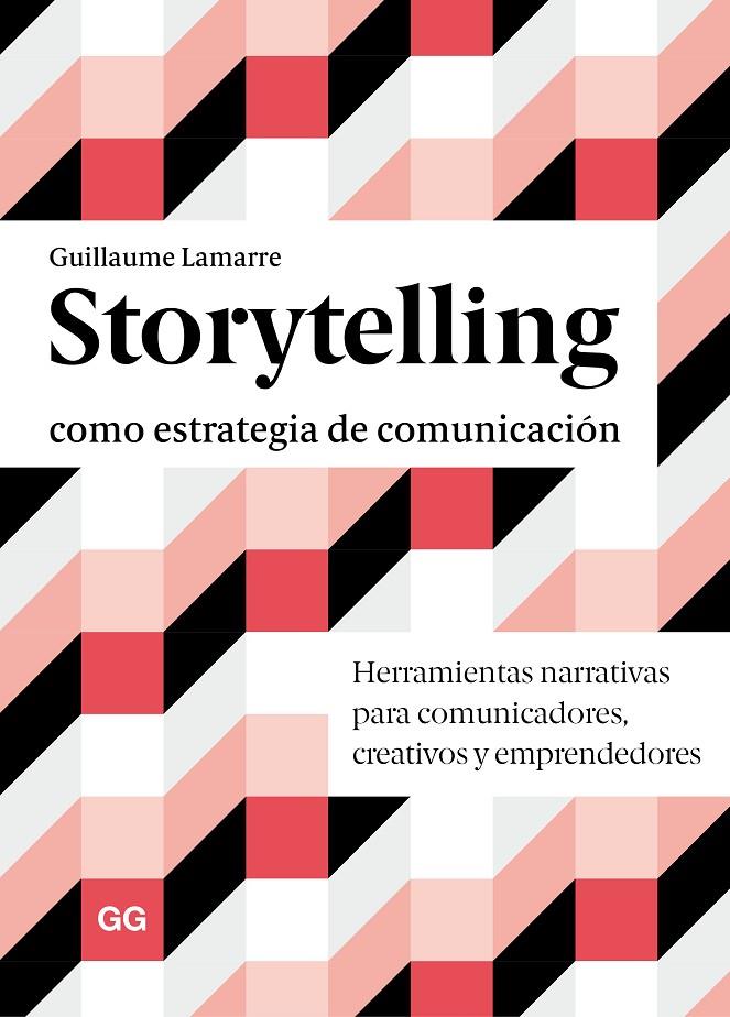 Storytelling como estrategia de comunicación | 9788425232046 | Lamarre, Guillaume | Llibres.cat | Llibreria online en català | La Impossible Llibreters Barcelona