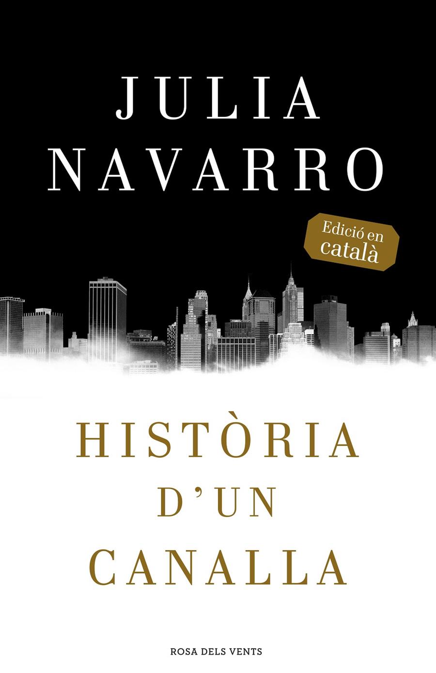 Història d'un canalla | 9788416430307 | Navarro, Julia | Llibres.cat | Llibreria online en català | La Impossible Llibreters Barcelona