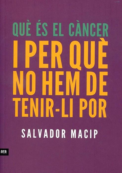 Què és el càncer i per què no hem de tenir-li por | 9788415642053 | Macip Maresma, Salvador | Llibres.cat | Llibreria online en català | La Impossible Llibreters Barcelona