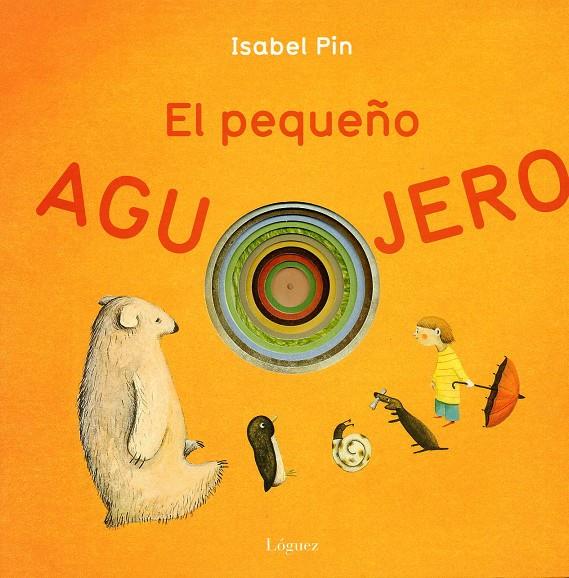 El pequeño agujero | 9788496646346 | Pin, Isabel | Llibres.cat | Llibreria online en català | La Impossible Llibreters Barcelona