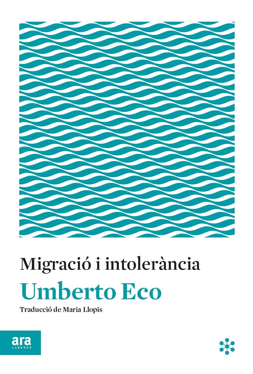 Migració i intolerància | 9788417804145 | Eco, Umberto | Llibres.cat | Llibreria online en català | La Impossible Llibreters Barcelona