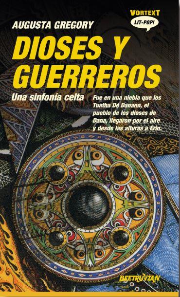 Dioses y guerreros | 9788412726275 | Gregory, Augusta | Llibres.cat | Llibreria online en català | La Impossible Llibreters Barcelona