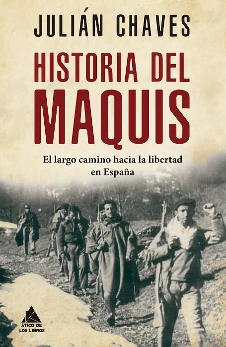 Historia del maquis | 9788417743635 | Chaves Palacios, Julián | Llibres.cat | Llibreria online en català | La Impossible Llibreters Barcelona