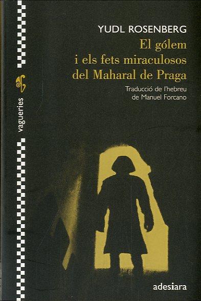 GÓLEM I ELS FETS MIRACULOSOS DEL MAHARAL DE PRAGA | 9788492405695 | Rosenberg | Llibres.cat | Llibreria online en català | La Impossible Llibreters Barcelona