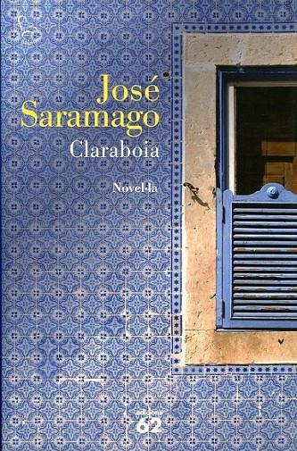 Claraboia | 9788429769135 | Saramago, José | Llibres.cat | Llibreria online en català | La Impossible Llibreters Barcelona