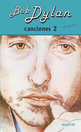 Canciones II  | 9788424513481 | Dylan, Bob | Llibres.cat | Llibreria online en català | La Impossible Llibreters Barcelona