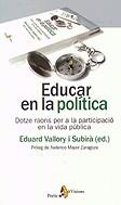 EDUCAR EN LA POLíTICA | 9788473068246 | Vallory i Subirà, Eduard ; et al. | Llibres.cat | Llibreria online en català | La Impossible Llibreters Barcelona