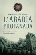 L'Abadia profanada | 9788466407861 | Rico Góngora, Montserrat | Llibres.cat | Llibreria online en català | La Impossible Llibreters Barcelona