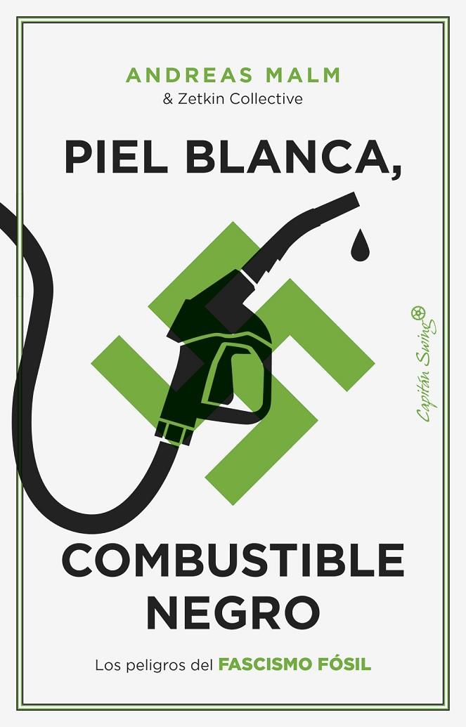 Piel blanca, combustible negro | 9788412779899 | Malm, Andreas | Llibres.cat | Llibreria online en català | La Impossible Llibreters Barcelona
