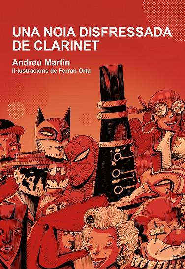 Una noia disfressada de clarinet | 9788412574302 | Martí, Andreu | Llibres.cat | Llibreria online en català | La Impossible Llibreters Barcelona
