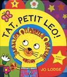 Tat, Petit Leo! | 9788447924998 | Lodge, Jo | Llibres.cat | Llibreria online en català | La Impossible Llibreters Barcelona