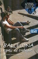 Barcelona, espais de trobada | 9788498507164 | Muniesa Calderó, Xavier | Llibres.cat | Llibreria online en català | La Impossible Llibreters Barcelona